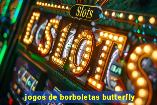 jogos de borboletas butterfly